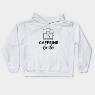 Caffeine Dealer Kids Hoodie